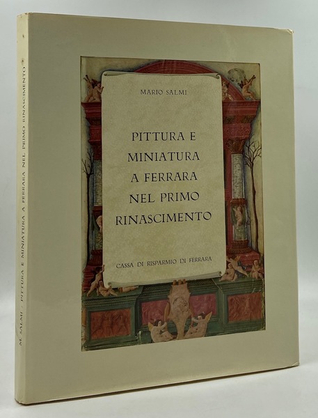 Pittura e miniatura a Ferrara nel primo Rinascimento.