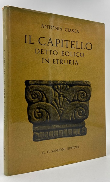 IL CAPITELLO DETTO EOLICO IN ETRURIA.