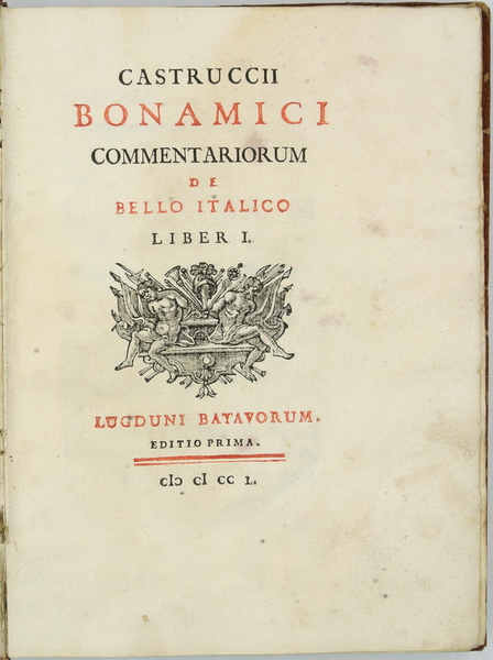 CASTRUCCII BONAMICI COMMENTARIORUM DE BELLO ITALICO LIBER I. (-II) [DI …
