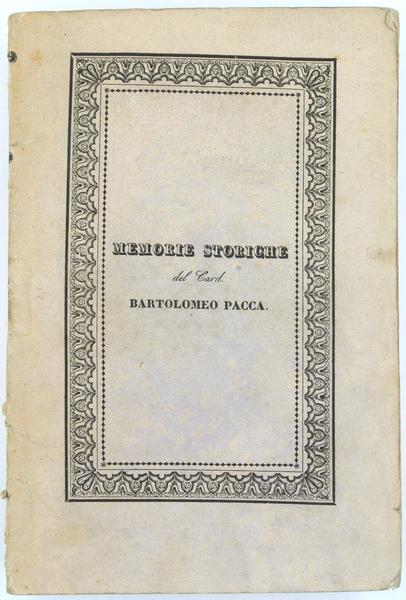 MEMORIE STORICHE DEL MINISTERO, DE' DUE VIAGGI IN FRANCIA E …