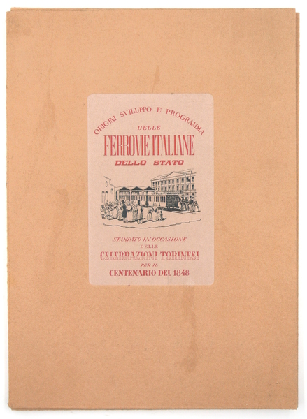 ORIGINI SVILUPPO E PROGRAMMA DELLE FERROVIE ITALIANE DELLO STATO. STAMPATO …
