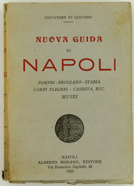 NUOVA GUIDA DI NAPOLI. POMPEI - ERCOLANO - STABIA - …