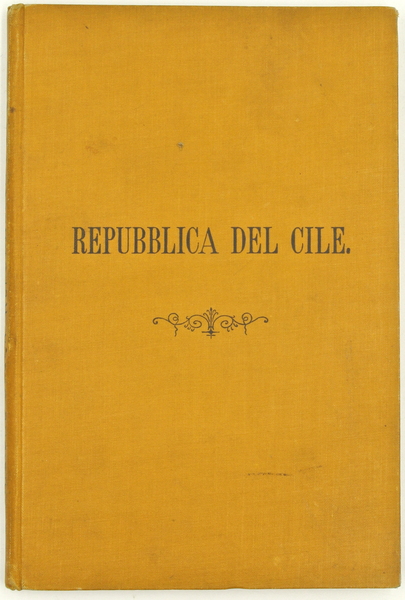 BREVE DESCRIZIONE DELA REPUBBLICA DEL CILE. Scritta secondo dati ufficiali.