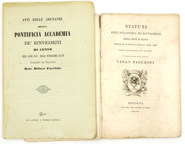 STATUTI DELL'ACCADEMIA DE'RINVIGORITI DELLA CITTÀ DI CENTO RIFORMATI DI NUOVO …