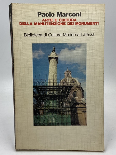 Arte e cultura della manutenzione dei monumenti.