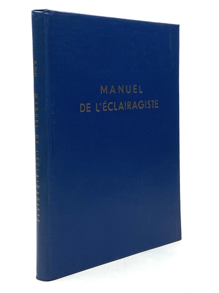 MANUEL DE L’ECLAIRAGISTE.