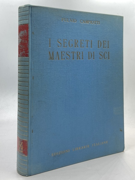 I segreti dei maestri di sci.