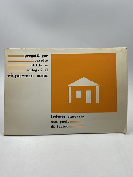 ISTITUTO BANCARIO SAN PAOLO DI TORINO. Progetti per casette utilizzare …