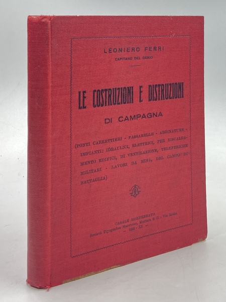 LE COSTRUZIONI E DISTRUZIONI DI CAMPAGNA. (PONTI CARRETTIERI - PASSARELLE …