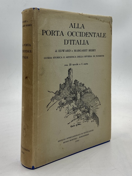 Alla porta occidentale d'Italia. Guida storica e artistica della riviera …