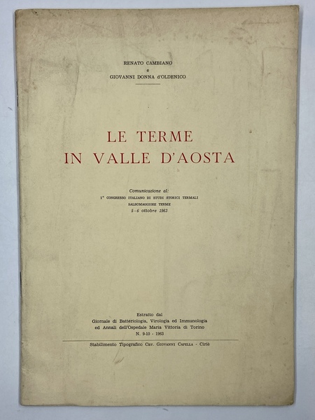 LE TERME IN VALLE D’AOSTA. Comunicazione al I° Congresso Italiano …