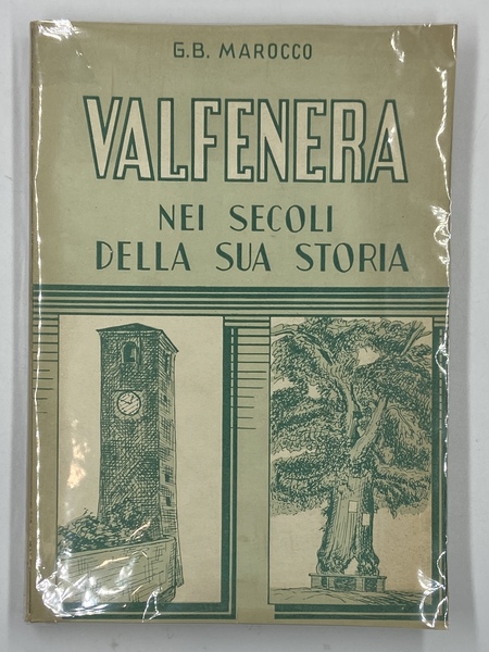 Valfenera nei secoli della sua storia.