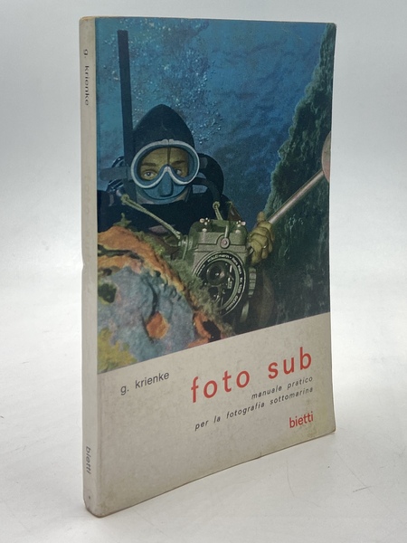 Foto Sub. Manuale pratico per la fotografia sottomarina.
