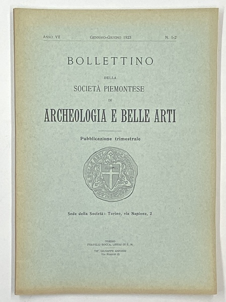 Bollettino della Società Piemontese Archeologia e Belle Arti. Anno VII …