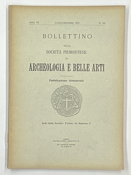 Bollettino della Società Piemontese Archeologia e Belle Arti. Anno VII …