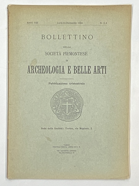 Bollettino della Società Piemontese Archeologia e Belle Arti. Anno VIII …
