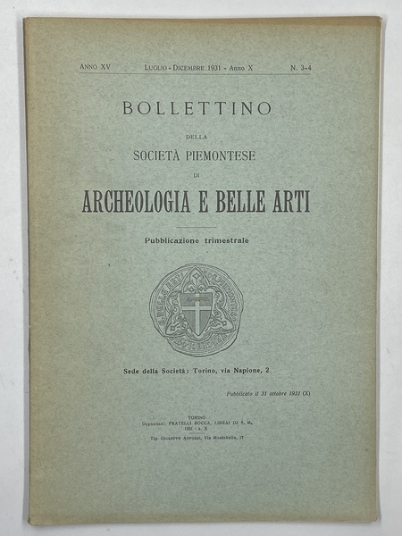 Bollettino della Società Piemontese Archeologia e Belle Arti. Anno XV …