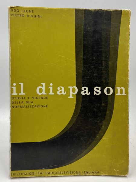 Il diapason. Storia e vicende della sua normalizzazione.