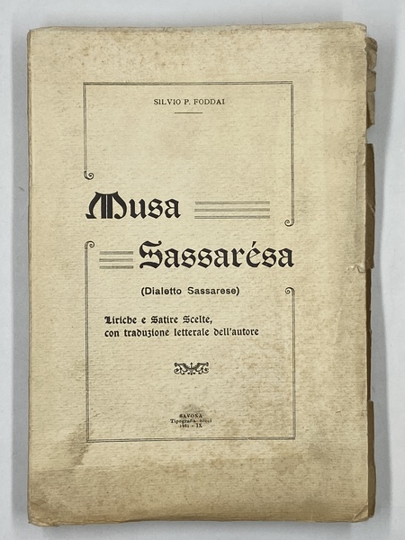 Musa Sassarésa (Dialetto Sassarese). Liriche e Satire Scelte, con traduzione …