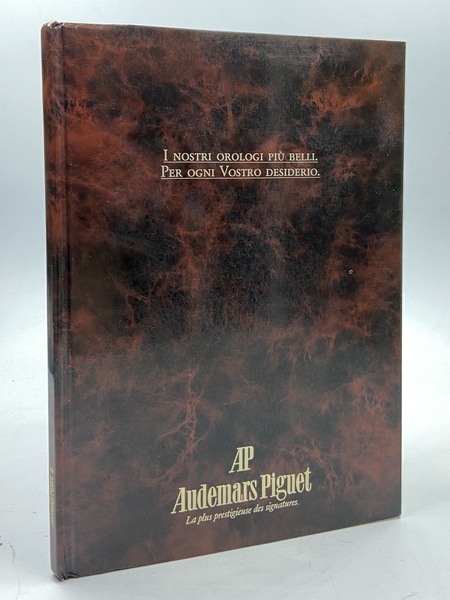 [Catalogo commerciale] AUDEMARS PIGUET La plus prestigieuse des signatures. I …