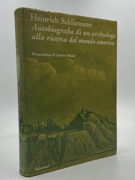 Autobiografia di un archeologo alla ricerca del mondo omerico.