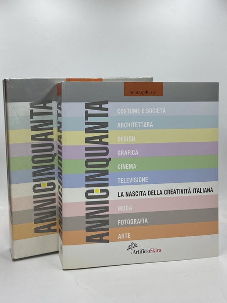 ANNICINQUANTA. LA NASCITA DELLA CREATIVITÀ ITALIANA. [Milano, Palazzo Reale, 4 …