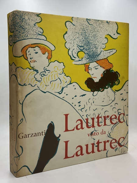 Lautrec visto da Lautrec.
