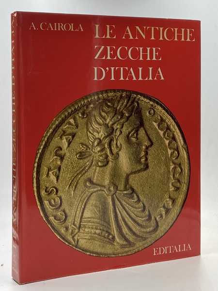 LE ANTICHE ZECCHE D’ITALIA
