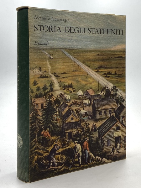 Storia degli Stati Uniti. Nuova edizione riveduta e ampliata.