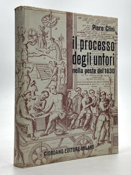 Il processo degli untori nella peste del 1630.
