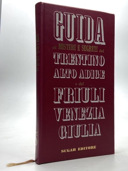 Guida ai misteri e segreti del Trentino Alto Adige e …