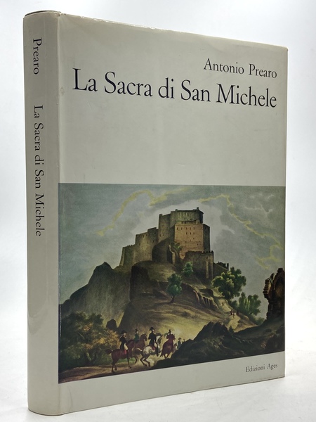 La Sacra di San Michele. Storia Arte Leggende.