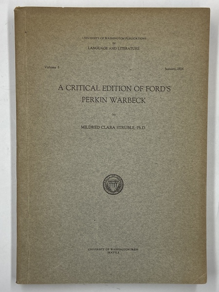 A Critical Edition of Ford’s Perkin Warbeck.