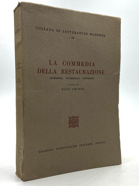 La Commedia della Restaurazione (Etherege, Wycherley, Congreve).