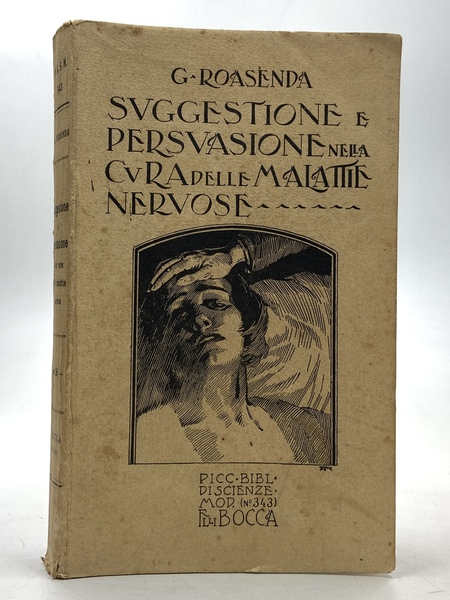 SUGGESTIONE E PERSUASIONE (PSICOTERAPIA) nella cura delle malattie nervose.
