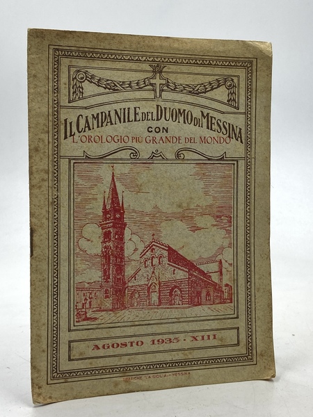 IL CAMPANILE DEL DUOMO DI MESSINA CON L’OROLOGIO PIÙ GRANDE …