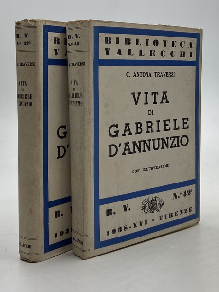 Vita di Gabriele D’Annunzio. Volume I (-II).