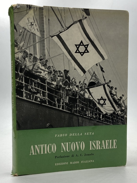 ANTICO E NUOVO ISRAELE. Momenti e protagonisti del risorgimento nazionale …