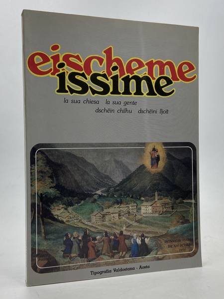 Escheme dschëin chilhu dchëini lljoït. Issime la sua chiesa la …