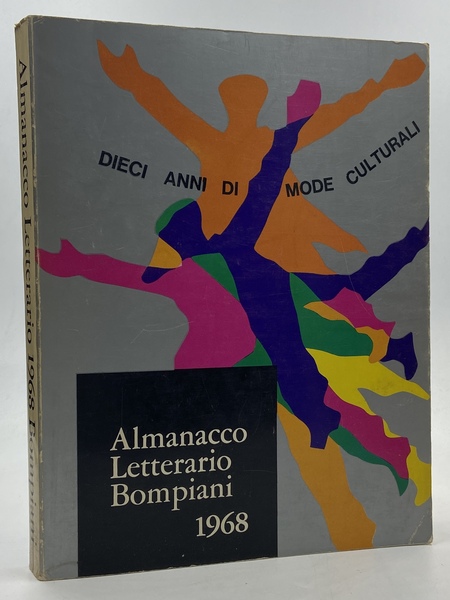 Almanacco Letterario Bompiani 1968. Dieci anni di mode culturali.