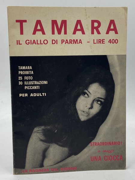 TAMARA IL GIALLO DI PARMA. Tamara Proibita. Tamara Baroni un …