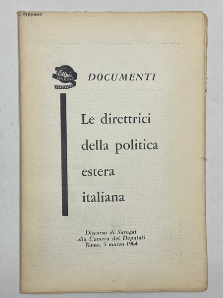 Le direttrici della politica estera italiana. Discorso di Saragat alla …
