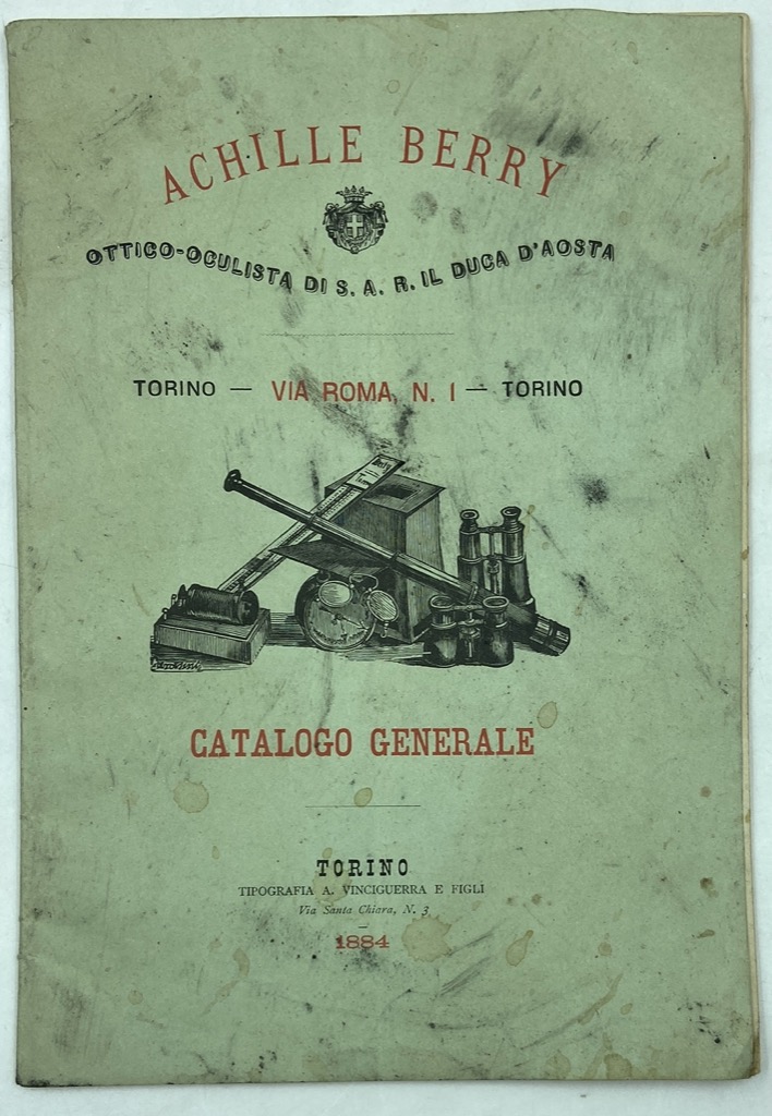 ACHILLE BERRY OTTICO-OCULISTA DI S. A. R. IL DUCA D’AOSTA. …