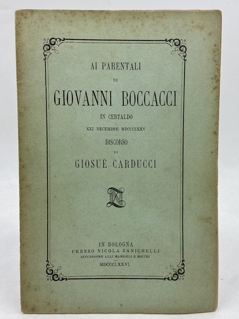 AI PARENTALI DI GIOVANNI BOCCACCI IN CERTALDO XXI DECEMBRE MDCCCLXXV. …