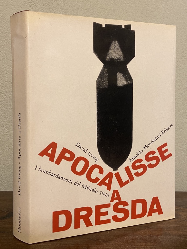 Apocalisse a Dresda. I bombardamenti del febbraio 1945.
