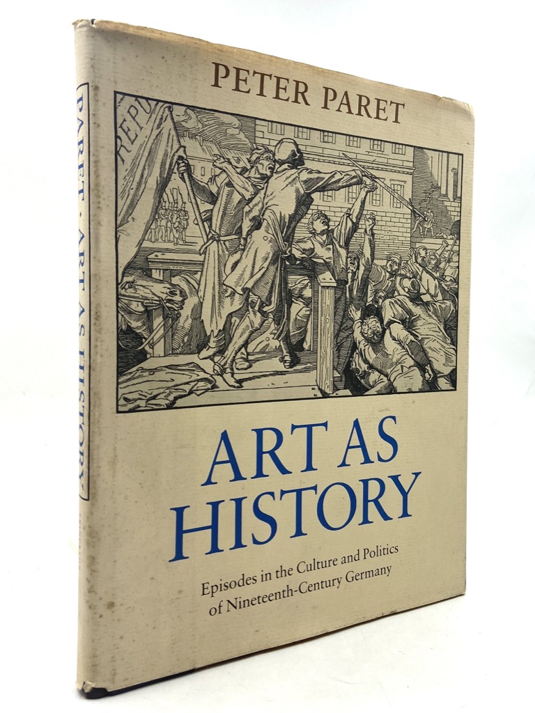 ART AS HISTORY. Episodes in the Culture and Politics of …
