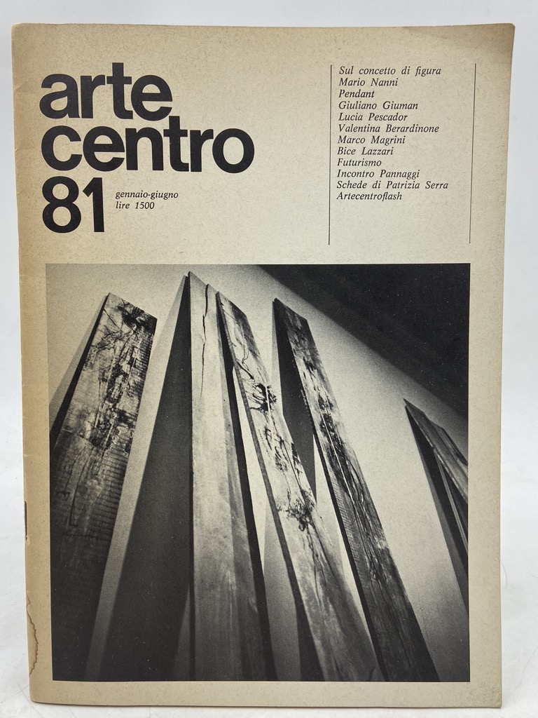 Arte Centro 81 Gennaio-Giugno. Sul concetto di figura. (Arte centro/Viceversa. …