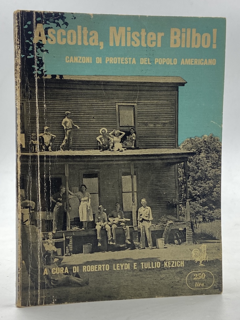 Ascolta, Mister Bilbo! Canzoni di protesta del popolo americano.