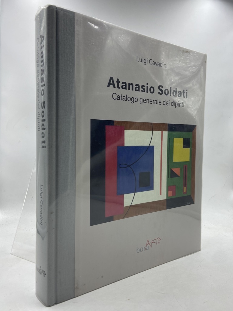 ATANASIO SOLDATI. CATALOGO GENERALE DEI DIPINTI.