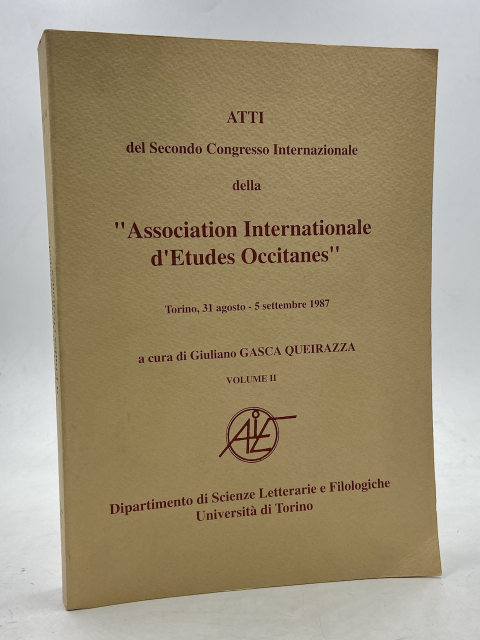 ATTI del Secondo Congresso Internazionale della Association Internationale d’Etudes Occitaines. …